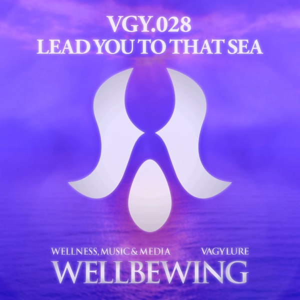 VGY.028 LEAD YOU TO THAT SEA