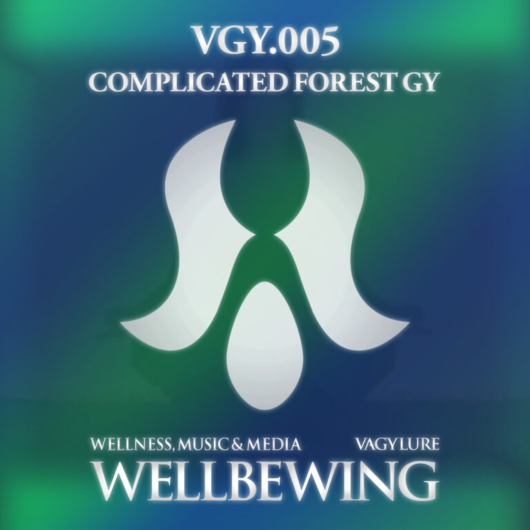 VGY.005 COMPLICATED FOREST GY, As YOGA Music, WELLBEWING®︎ WELLNESS MEDIA LABEL : Healing Music for YOGA, Meditation, and Mindfulness. YOGINI STYLE® Official. Produced by Gaku MIURA. ヨガ音楽といえばWELLBEWING®︎ ウェルネス ミュージック アンド メディアレーベル、ウェルビーウイング：ヨガや瞑想、マインドフルネスのための癒しの音楽。ヨギーニスタイル公式ヨガ曲。